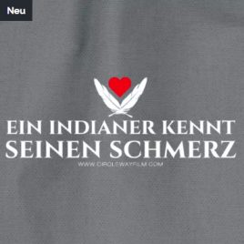 Ein Indiander kennt seinen Schmerz Shirts