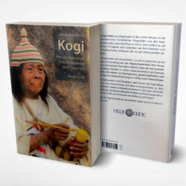 KOGI: Wie ein Naturvolk unsere moderne Welt inspiriert
